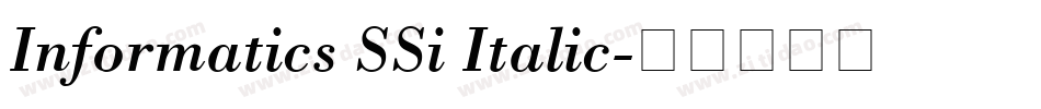 Informatics SSi Italic字体转换